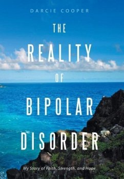 The Reality of Bipolar Disorder - Cooper, Darcie