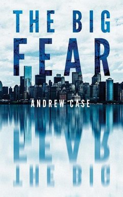 The Big Fear - Case, Andrew