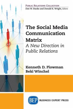 The Social Media Communication Matrix - Plowman, Kenneth D.; Winchel, Beki