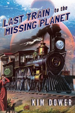Last Train to the Missing Planet - Dower, Kim