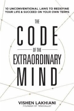 The Code of the Extraordinary Mind - Lakhiani, Vishen
