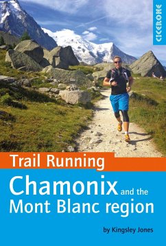 Trail Running - Chamonix and the Mont Blanc region - Jones, Kingsley