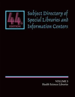 Subject Directory of Special Libraries and Information Centers: Volume 3: Health and Science Libraries