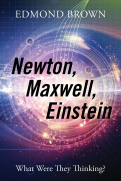 Newton, Maxwell, Einstein - Brown, Edmond