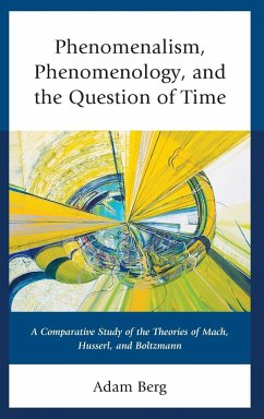 Phenomenalism, Phenomenology, and the Question of Time - Berg, Adam