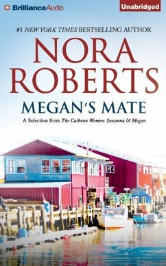 Megan's Mate: A Selection from the Calhoun Women: Suzanna & Megan - Roberts, Nora