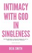 Intimacy with God in Singleness - Bild 1