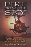 Fire from the Sky: Seawolf Gunships in the Mekong Delta