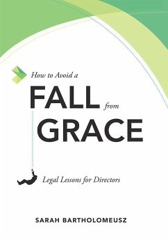 How to Avoid a Fall from Grace: Legal Lessons for Directors - Bartholomeusz, Sarah