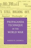 Propaganda Technique in the World War (with Supplemental Material)