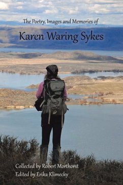 The Poetry, Images and Memories of Karen Waring Sykes - Sykes, Karen