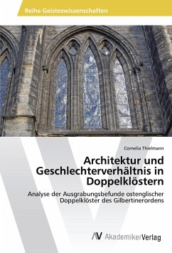Architektur und Geschlechterverhältnis in Doppelklöstern - Thielmann, Cornelia