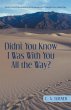 Didn't You Know I Was With You All the... - Bild 1