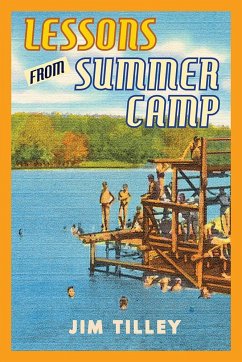 Lessons from Summer Camp - Tilley, Jim