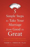 5 Simple Steps to Take Your Marriage from Good to Great