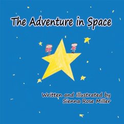 The Adventure in Space: Volume 1 - Miller, Sienna