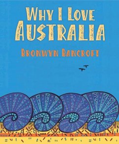 Why I Love Australia - Bancroft, Bronwyn