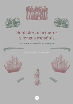 Soldados, marineros y lengua española - García-Borrón Martínez, Juan Pablo