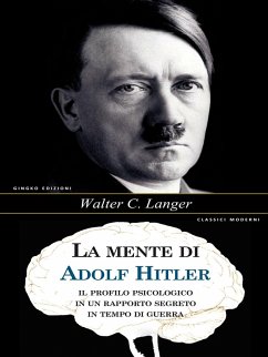 La mente di Adolf Hitler (eBook, ePUB) - Langer, Walter Charles