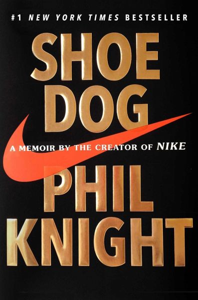 Shoe Dog: A Memoir by the Creator of Nike von Phil Knight - englisches Buch  - bücher.de