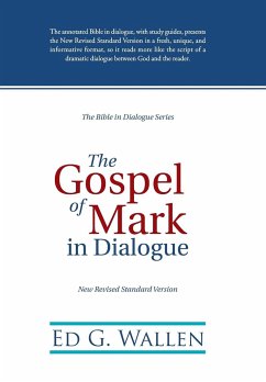 The Gospel of Mark in Dialogue - Wallen, Ed G.
