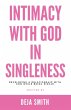 Intimacy with God in Singleness - Bild 1