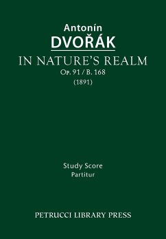 In Nature's Realm, Op.91 / B.168 - Dvorak, Antonin