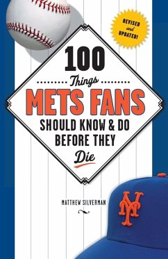 Cover 100 Things Mets Fans Should Know & Do Before They Die