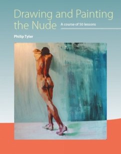 Drawing and Painting the Nude - Tyler, Philip