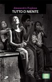 Tutto o niente (eBook, ePUB)