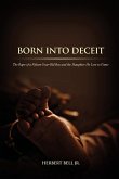 Born Into Deceit