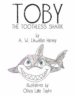 TOBY THE TOOTHLESS SHARK - Harvey, A. W. Llewellyn