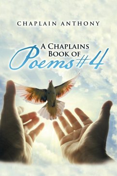 A Chaplains Book of Poems #4 - Chaplain Anthony