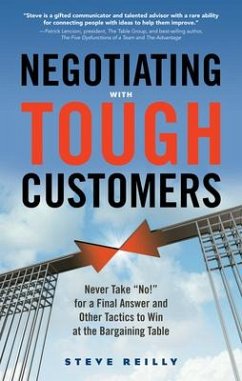Negotiating with Tough Customers - Reilly, Steve