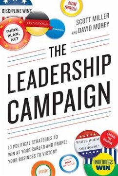 The Leadership Campaign - Miller, Scott; Morey, David
