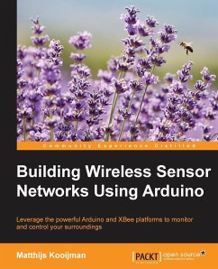Building Wireless Sensor Networks Using Arduino - Kooijman, Matthijs