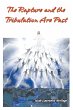 The Rapture and the Tribulation Are Past - Bild 1