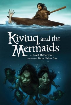 Kiviuq and the Mermaids - McDermott, Noel