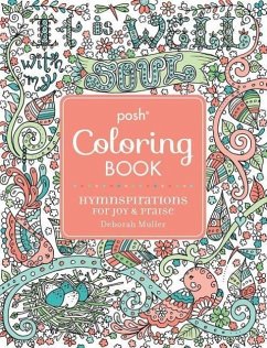 Posh Adult Coloring Book: Hymnspirations for Joy & Praise - Muller, Deborah