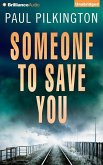 Someone to Save You