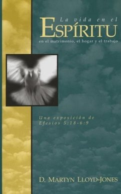 La Vida En El Espiritu (Life in the Spirit) - Lloyd-Jones, Martyn