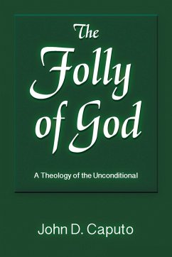 The Folly of God - Caputo, John D.