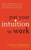 Put Your Intuition to Work