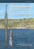 Claimed by the Sea: Salcombe, Langdon Bay, and Other Marine Finds of the Bronze Age