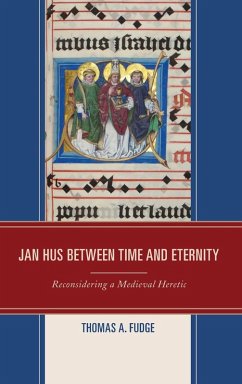 Jan Hus between Time and Eternity - Fudge, Thomas A.