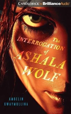 The Interrogation of Ashala Wolf - Kwaymullina, Ambelin