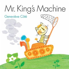 Mr. King's Machine - Côté, Geneviève