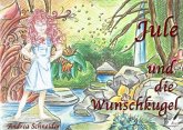 Jule und die Wunschkugel