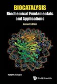 Biocatalysis: Biochemical Fundamentals and Applications (Second Edition)
