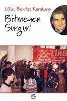 Bitmeyen Sürgün - Bektas Karakaya, Ufuk